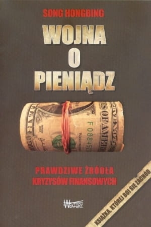 WOJNA O PIENIĄDZ 1 PRAWDZIWE ŹRÓDŁA HONGBING