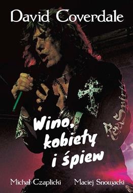 DAVID COVERDALE WINO KOBIETY I ŚPIEW M CZAPLICKI M SNOWACKI