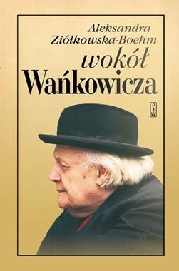 WOKÓŁ WAŃKOWICZA A ZIÓŁKOWSKA-BOEHM 660 STR
