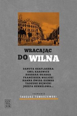 WRACAJĄC DO WILNA T TOMASZEWSKI 424 STR