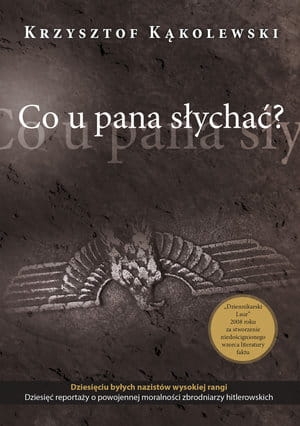 CO U PANA SŁYCHAĆ? KRZYSZTOF KĄKOLEWSKI 