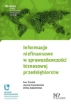 INFORMACJE NIEFINANSOWE W SPRAWOZDAWCZOŚCI BIZNESOWEJ PRZEDSIĘBIORSTW E ŚNIEŻEK J KRASODOMSKA A SZADZIEWSKA