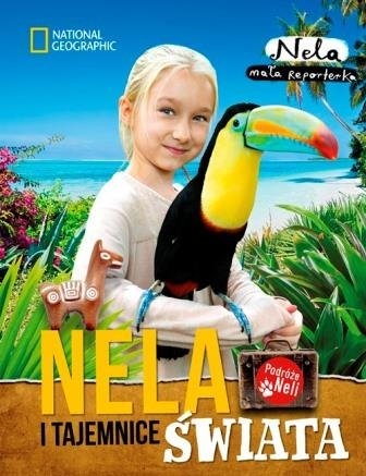 NELA MAŁA REPORTERKA NELA I TAJEMNICE ŚWIATA NOWA