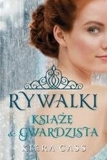 Rywalki. Książę i gwardzista CASS