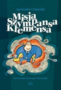 MISJA SZYMPANSA KLEMENSA Urbańska Agnieszka