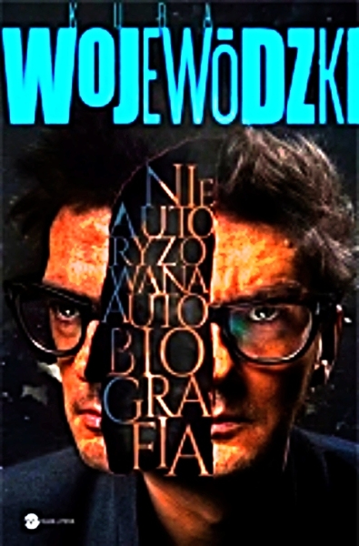 KUBA WOJEWÓDZKI NIEAUTORYZOWANA AUTOBIOGRAFIA