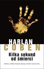 KILKA SEKUND OD ŚMIERCI HARLAN COBEN NOWA
