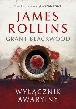 WYŁĄCZNIK AWARYJNY JAMES ROLLINS G BLACKWOOD NOWA