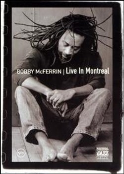 BOBBY MCFERRIN LIVE IN MONTREAL DVD FOLIA