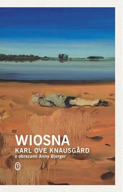 WIOSNA KARL OVE KNAUSGARD NOWA TWARDA