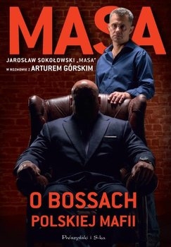 MASA O BOSSACH POLSKIEJ MAFII SOKOŁOWSKI NOWA