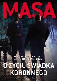 MASA O ŻYCIU ŚWIADKA KORONNEGO SOKOŁOWSKI NOWA