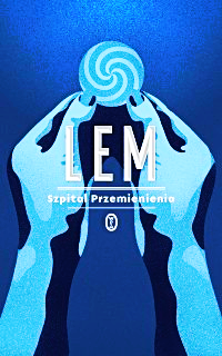 SZPITAL PRZEMIENIENIA STANISŁAW LEM NOWA 292 STRONY 