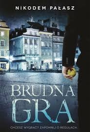 BRUDNA GRA NIKODEM PAŁASZ NOWA