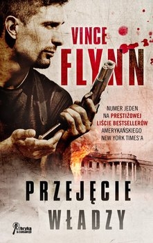 PRZEJECIE WŁADZY VINCE FLYNN NOWA