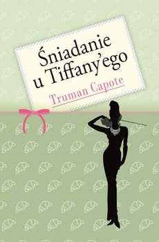 ŚNIADANIE U TIFFANY'EGO TRUMAN CAPOTE FOLIA