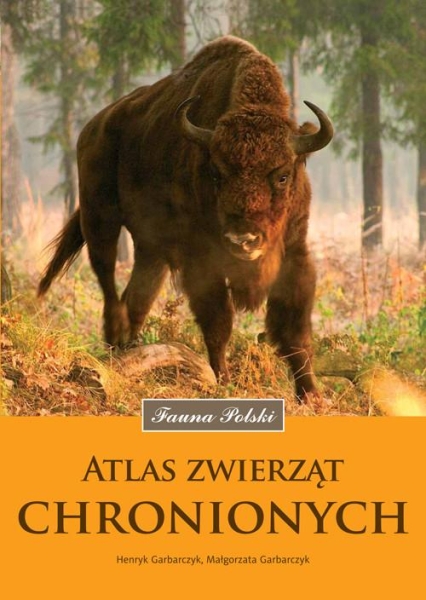 ATLAS ZWIERZĄT CHRONIONYCH HENRYK GARBARCZYK 