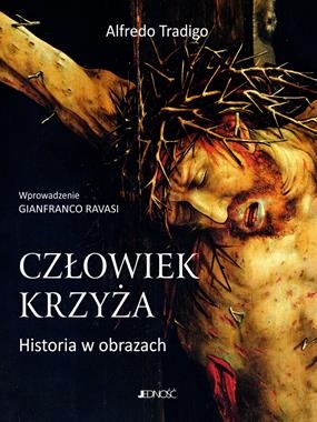 CZŁOWIEK KRZYŻA HISTORIA W OBRAZACH  TRADIGO