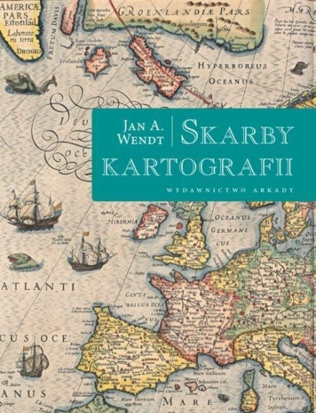 SKARBY KARTOGRAFII WENDT JAN A