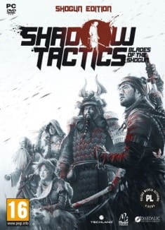 SHADOW TACTICS BLADES OF THE SHOGUN EDITION PC 