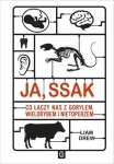 JA SSAK CO ŁĄCZY NAS Z GORYLEM WIELORYBEM I NIETOPERZEM L DREW
