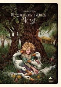 O KRASNOLUDKACH I O SIEROTCE MARYSI KONOPNICKA MARIA