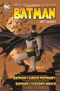 BATMAN ŚWIT MROCZNEGO KSIĘŻYCA WAGNER MATT