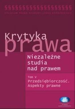 KRYTYKA PRAWA NIEZALEŻNE STUDIA NAD PRAWEM TOM 5 720 STR