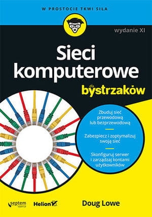 SIECI KOMPUTEROWE DLA BYSTRZAKÓW WYDANIE XI D LOWE