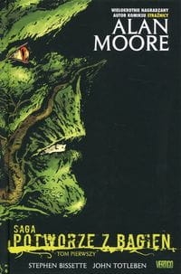 SAGA O POTWORZE Z BAGIEN TOM 1 MOORE ALAN STR 432 KOMIKS