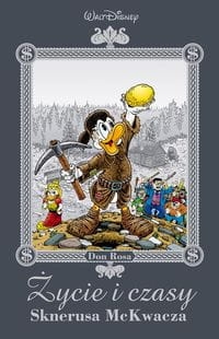 ŻYCIE I CZASY SKNERUSA MCKWACZA ROSA DON ROSA DON