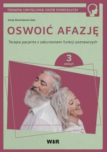 OSWOIĆ AFAZJĘ TERAPIA PACJENTA CZ3 ROMINIECKA STEC