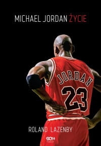 MICHAEL JORDAN ŻYCIE ROLAND LAZENBY