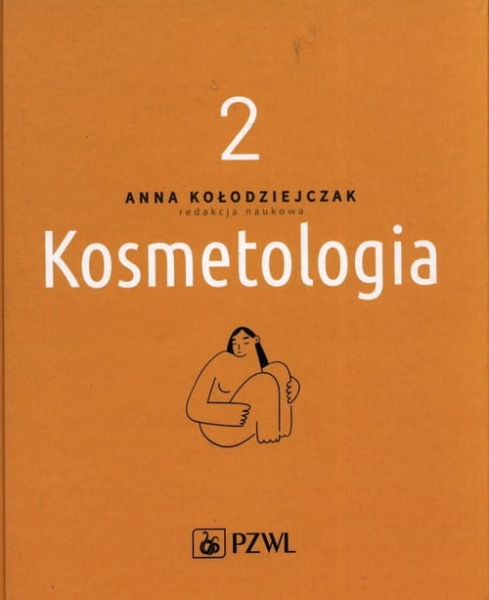 KOSMETOLOGIA TOM 2 ANNA KOŁODZIEJCZAK  