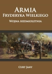 ARMIA FRYDERYKA WIELKIEGO WOJNA SIEDMIOLETNIA JANY