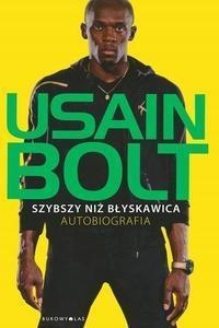 SZYBSZY NIŻ BŁYSKAWICA AUTOBIOGRAFIA USAIN BOLT