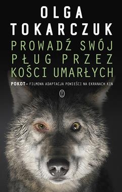 PROWADŹ SWÓJ PŁUG PRZEZ KOŚCI UMARŁYCH O TOKARCZUK