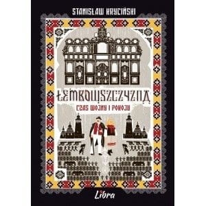 ŁEMKOWSZCZYZNA CZAS WOJNY I POKOJU KRYCIŃSKI