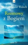 ROZMOWY Z BOGIEM TOM 4