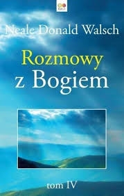 ROZMOWY Z BOGIEM TOM 4