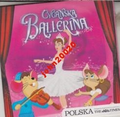 CYGAŃSKA BALLERINA,