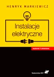 INSTALACJE ELEKTRYCZNE HENRYK MARKIEWICZ 550 STRON 