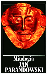 MITOLOGIA JAN PARANDOWSKI NOWA 350 STRON MITY 