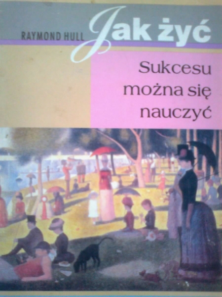 Jak żyć.Sukcesu można się nauczć