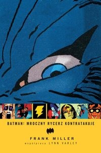 BATMAN MROCZNY RYCERZ KONTRATAKUJE MILLER FRANK