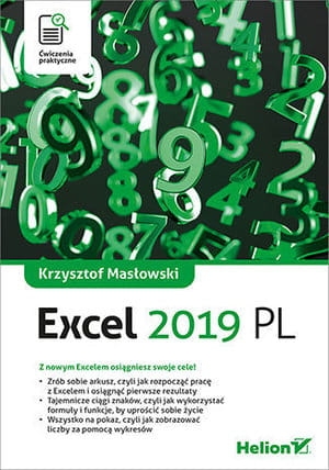 EXCEL 2019 ĆWICZENIA PRAKTYCZNE K MASŁOWSKI 200 STR