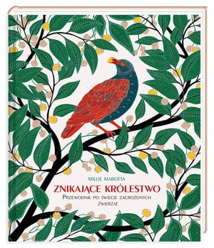 ZNIKAJĄCE KRÓLESTWO PRZEWODNIK PO ŚWIECIE ZAGROŻONYCH ZWIERZĄT M MAROTTA
