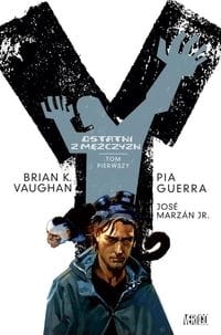 Y OSTATNI Z MĘŻCZYZN VAUGHAN BRIAN K GUERRA PIA MARZAN JR JOSE