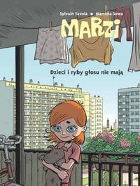 MARZI DZIECI I RYBY GŁOSU NIE MAJĄ TOM 1 SOWA MARZENA SAVOIA SYLVAIN
