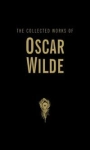 THE COLLECTED WORKS OF OSCAR WILDE WILDE OSCAR